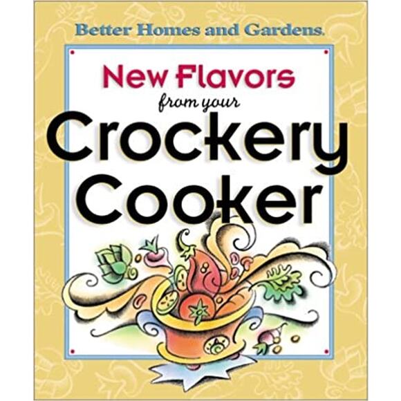 Vintage 1998 Better Homes Gardens New Flavors from Your Crockery Cooker CrockPot - Picture 1 of 1